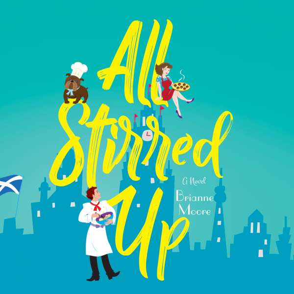 All Stirred Up (Unabridged) von Brianne Moore All Stirred Up (Unabridged) von Brianne Moore