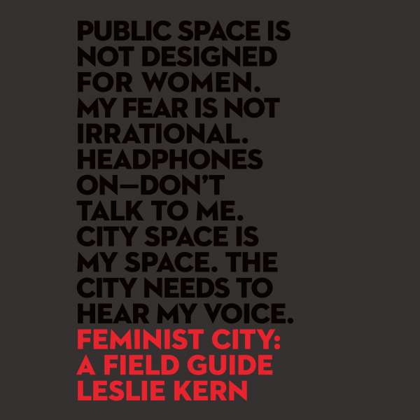 Feminist City - A Field Guide (Unabridged) von Leslie Kern Feminist City - A Field Guide (Unabridged) von Leslie Kern