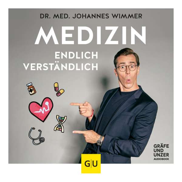 Medizin - endlich verständlich - Wissen, auf das keiner verzichten sollte von Johannes Wimmer Medizin - endlich verständlich - Wissen, auf das keiner verzichten sollte von Johannes Wimmer
