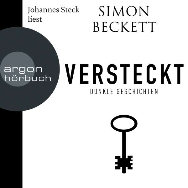 Versteckt - Dunkle Geschichten (ungekürzte Lesung) von Simon Beckett Versteckt - Dunkle Geschichten (ungekürzte Lesung) von Simon Beckett
