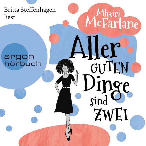 Aller guten Dinge sind zwei (Gekürzte Lesefassung) von Mhairi McFarlane Aller guten Dinge sind zwei (Gekürzte Lesefassung) von Mhairi McFarlane