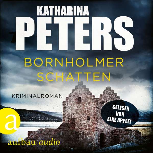 Bornholmer Schatten - Sara Pirohl ermittelt, Band 1 (Ungekürzt) von Katharina Peters Bornholmer Schatten - Sara Pirohl ermittelt, Band 1 (Ungekürzt) von Katharina Peters