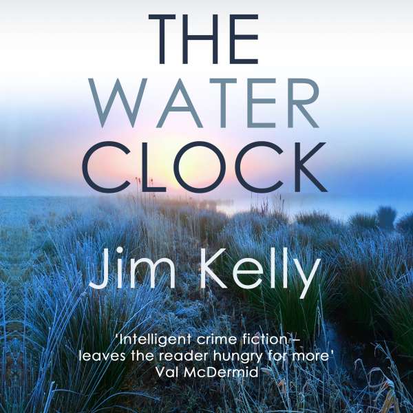 The Water Clock - Dryden Mysteries, Book 1 (Unabridged) von Jim Kelly The Water Clock - Dryden Mysteries, Book 1 (Unabridged) von Jim Kelly