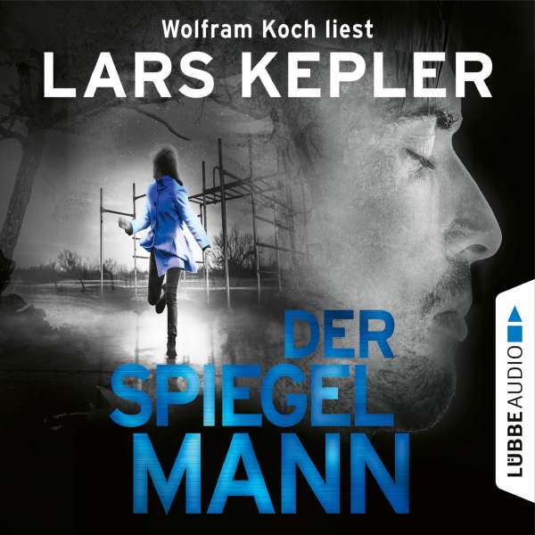 Der Spiegelmann - Joona Linna, Teil 8 (Gekürzt) von Lars Kepler Der Spiegelmann - Joona Linna, Teil 8 (Gekürzt) von Lars Kepler