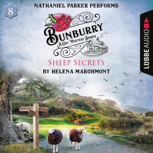 Bunburry - Sheep Secrets - A Cosy Mystery Series, Episode 8 (Unabridged) von Helena Marchmont Bunburry - Sheep Secrets - A Cosy Mystery Series, Episode 8 (Unabridged) von Helena Marchmont