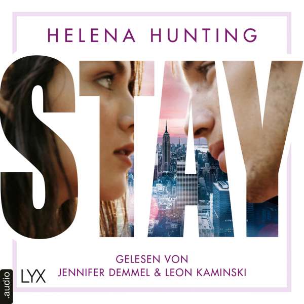 STAY - Mills Brothers Reihe, Teil 1 (Ungekürzt) von Helena Hunting STAY - Mills Brothers Reihe, Teil 1 (Ungekürzt) von Helena Hunting