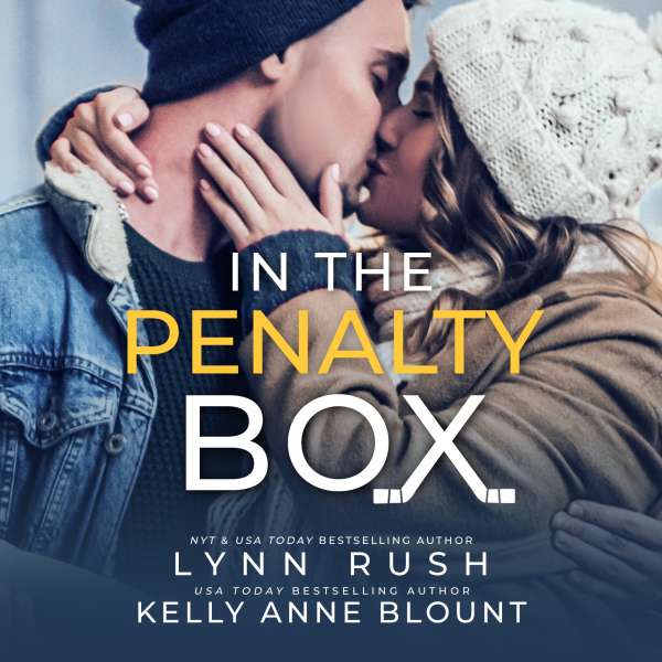 In the Penalty Box - Penalty Box, Book 1 (Unabridged) von Lynn Rush In the Penalty Box - Penalty Box, Book 1 (Unabridged) von Lynn Rush