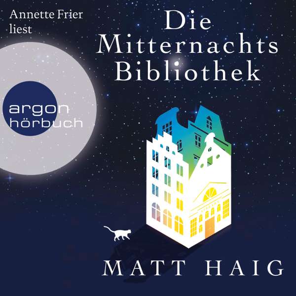 Die Mitternachtsbibliothek (Gekürzte Lesung) von Matt Haig Die Mitternachtsbibliothek (Gekürzte Lesung) von Matt Haig