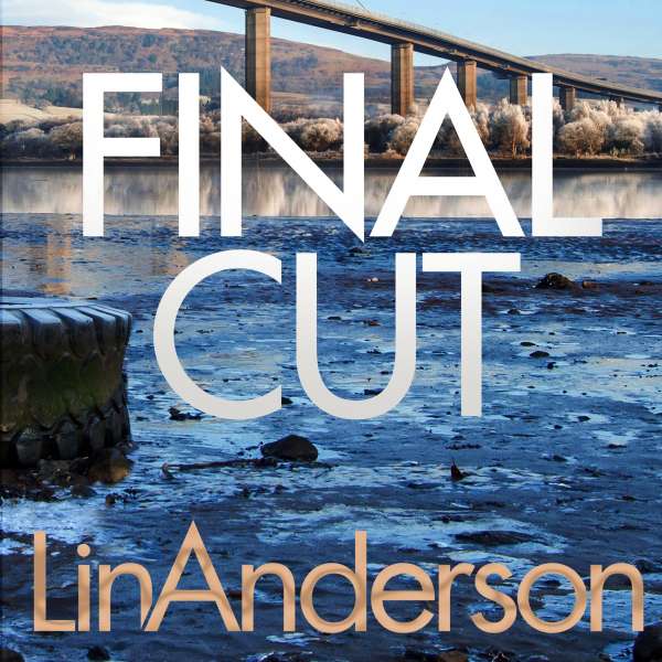 Final Cut - Rhona MacLeod, Book 6 (Unabridged) von Lin Anderson Final Cut - Rhona MacLeod, Book 6 (Unabridged) von Lin Anderson