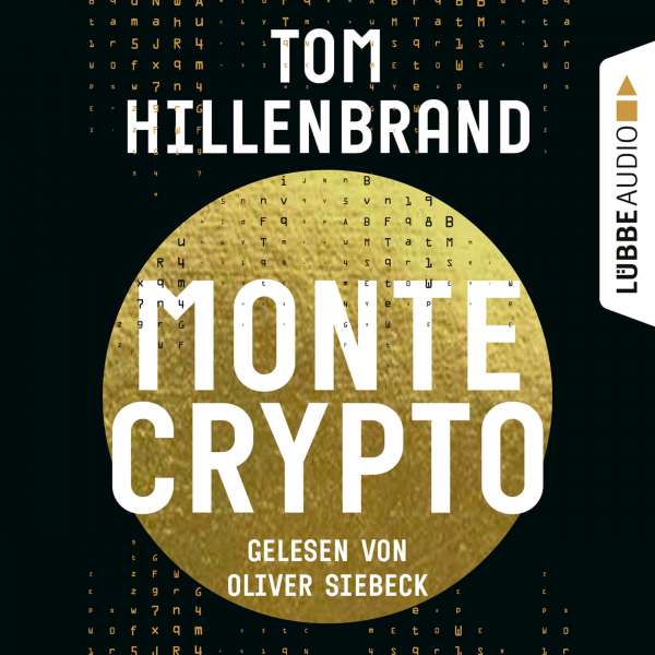 Montecrypto (Ungekürzt) von Tom Hillenbrand Montecrypto (Ungekürzt) von Tom Hillenbrand