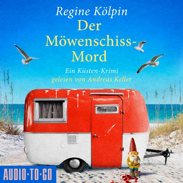 Der Möwenschiss-Mord - Ino Tjarks & Co. ermitteln - Ein Küsten-Krimi, Band 2 (ungekürzt) von Regine Kölpin Der Möwenschiss-Mord - Ino Tjarks & Co. ermitteln - Ein Küsten-Krimi, Band 2 (ungekürzt) von Regine Kölpin