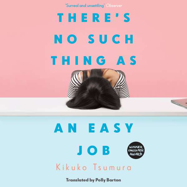 There's No Such Thing as an Easy Job (Unabridged) von Kikuko Tsumura There's No Such Thing as an Easy Job (Unabridged) von Kikuko Tsumura