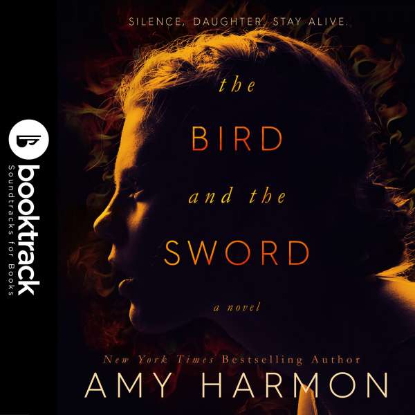 The Bird and the Sword (Booktrack Soundtrack Edition) von Amy Harmon The Bird and the Sword (Booktrack Soundtrack Edition) von Amy Harmon