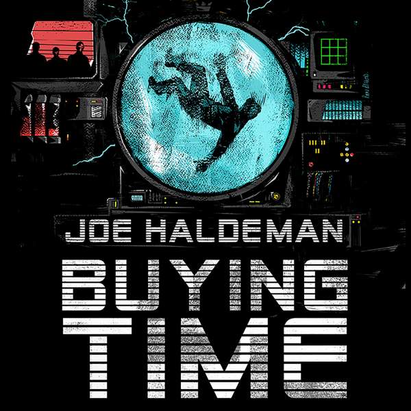 Buying Time (Unabridged) von Joe Haldeman Buying Time (Unabridged) von Joe Haldeman