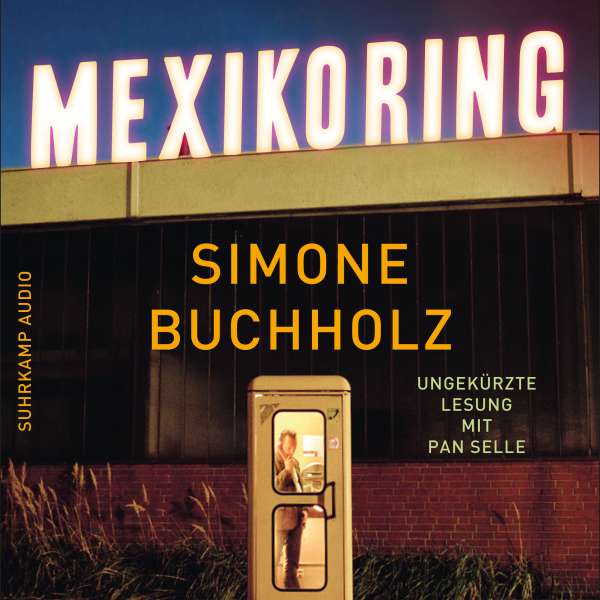 Mexikoring (Ungekürzt) von Simone Buchholz Mexikoring (Ungekürzt) von Simone Buchholz