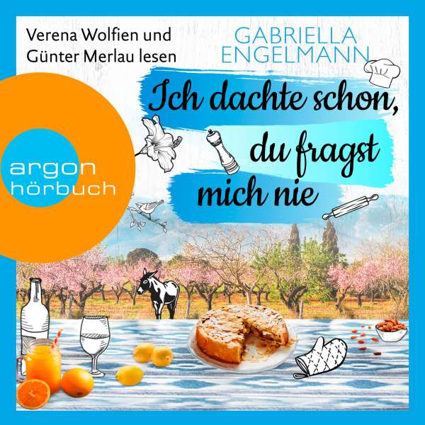 Ich dachte schon, du fragst mich nie (Ungekürzt) von Gabriella Engelmann Ich dachte schon, du fragst mich nie (Ungekürzt) von Gabriella Engelmann