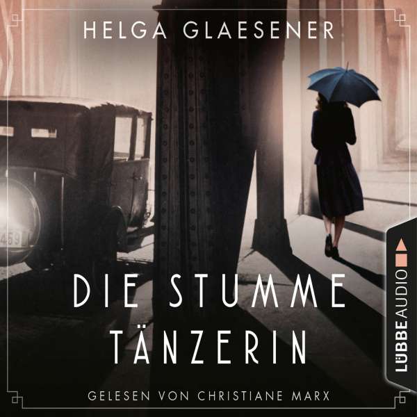 Die stumme Tänzerin (Gekürzt) von Helga Glaesener Die stumme Tänzerin (Gekürzt) von Helga Glaesener