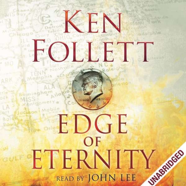 Edge of Eternity - The Century Trilogy, Book 3 (Unabridged) von Ken Follett Edge of Eternity - The Century Trilogy, Book 3 (Unabridged) von Ken Follett