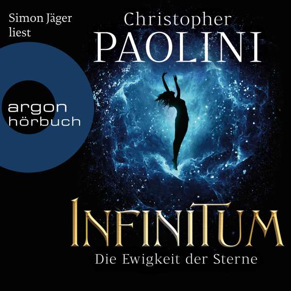 INFINITUM - Die Ewigkeit der Sterne (Ungekürzt) von Christopher Paolini INFINITUM - Die Ewigkeit der Sterne (Ungekürzt) von Christopher Paolini