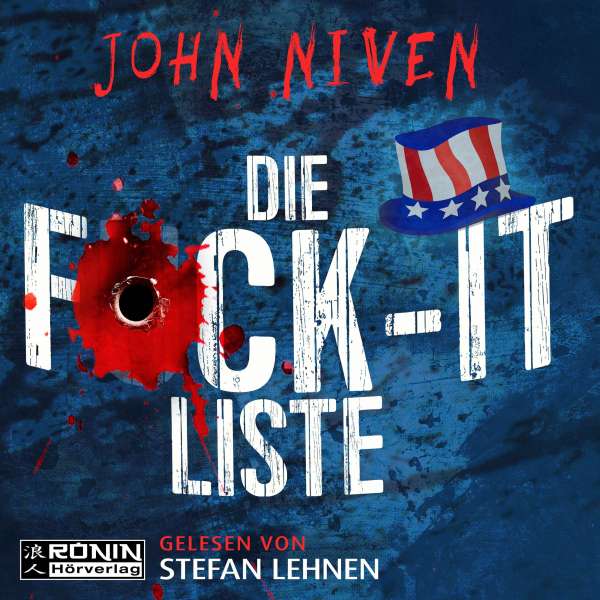 Die F*ck-It-Liste (ungekürzt) von John Niven Die F*ck-It-Liste (ungekürzt) von John Niven