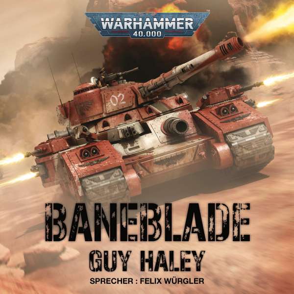 Warhammer 40.000: Baneblade (Ungekürzt) von Guy Haley Warhammer 40.000: Baneblade (Ungekürzt) von Guy Haley