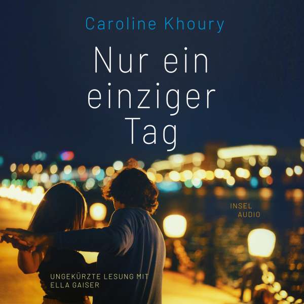 Nur ein einziger Tag (Ungekürzt) von Caroline Khoury Nur ein einziger Tag (Ungekürzt) von Caroline Khoury