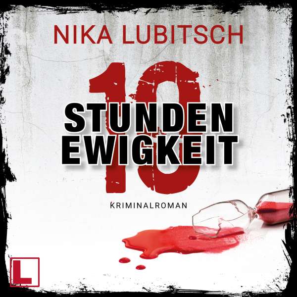 10 Stunden Ewigkeit (ungekürzt) von Nika Lubitsch