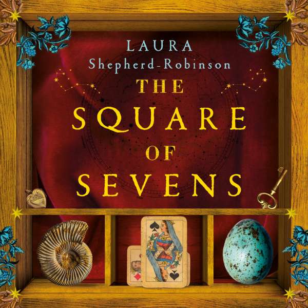 The Square of Sevens - the stunning, must-read historical novel of 2023 (Unabridged) von Laura Shepherd-Robinson