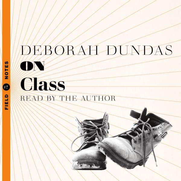 On Class (Unabridged) von Deborah Dundas