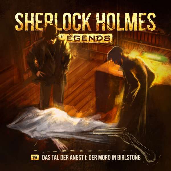 Folge 19: Das Tal der Angst I: Der Mord in Birlstone von Sherlock Holmes Legends