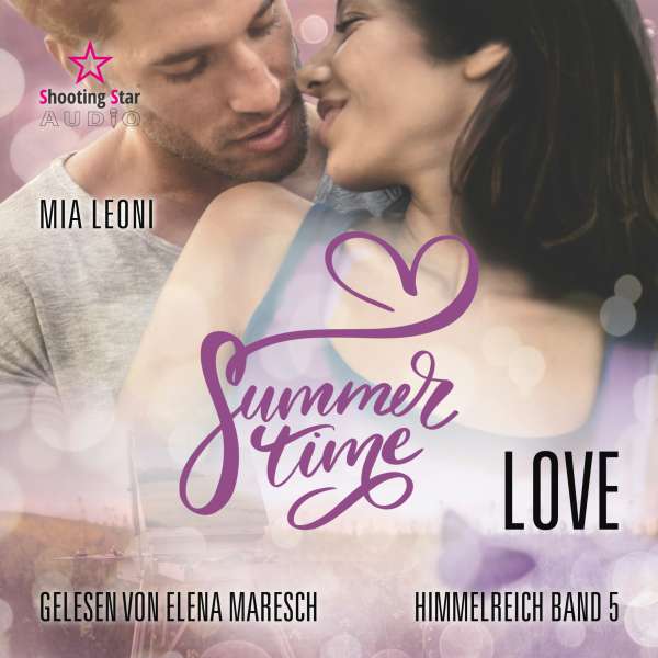 Summertime Love - Summertime Romance, Band 5 (ungekürzt) von Mia Leoni