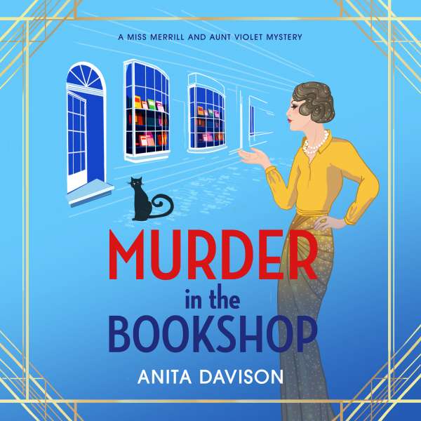 Murder in the Bookshop - Miss Merrill and Aunt Violet Mysteries, Book 1 (Unabridged) von Anita Davison