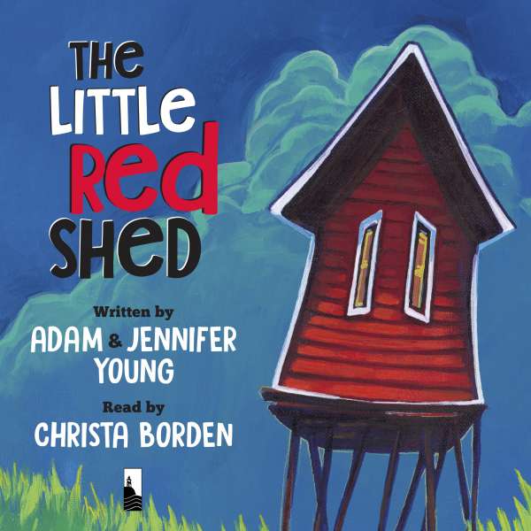 The Little Red Shed (Unabridged) von Adam Young