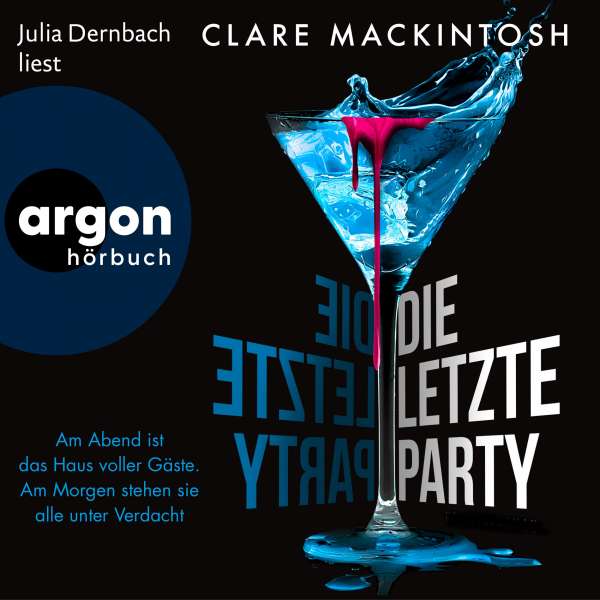 Die letzte Party - Ein Fall für Ffion Morgan, Band 1 (Ungekürzte Lesung) von Clare Mackintosh