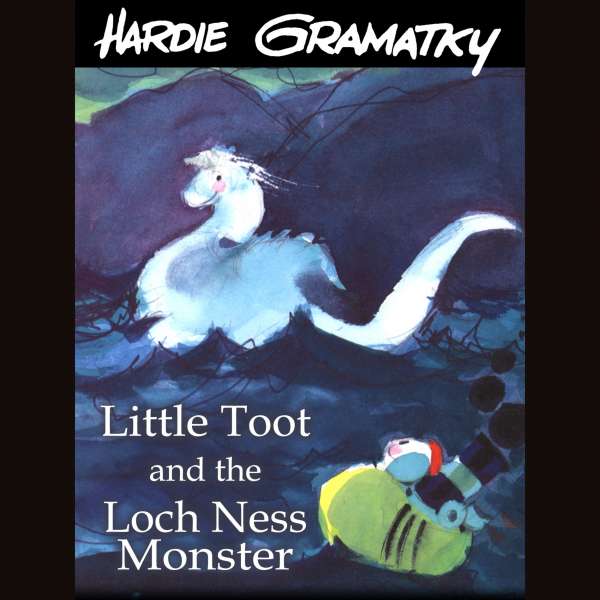 Little Toot and the Loch Ness Monster (Unabridged) von Hardie Gramatky