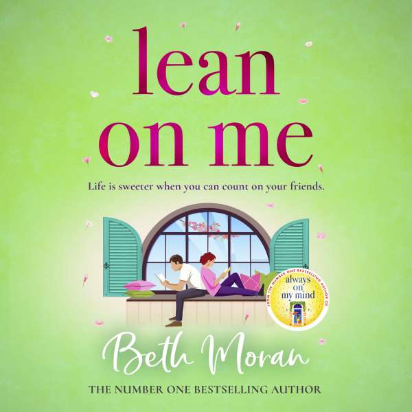 Lean On Me (Unabridged) von Beth Moran
