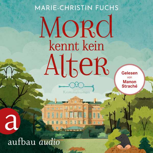 Mord kennt kein Alter - Mysteriöse Todesfälle auf Schloss Bucheneck, Band 1 (Ungekürzt) von Marie-Christin Fuchs