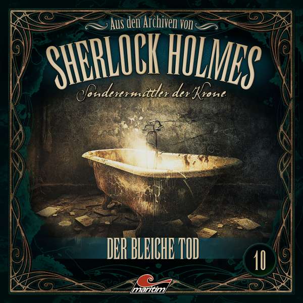 Sonderermittler der Krone - Aus den Archiven, Folge 10: Der bleiche Tod von Sherlock Holmes