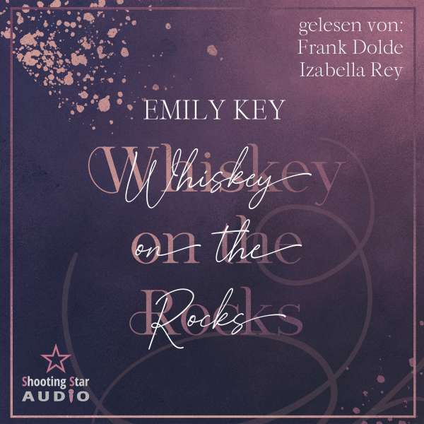 Whiskey on the Rocks - Lightman Brother's, Band 1 (ungekürzt) von Emily Key