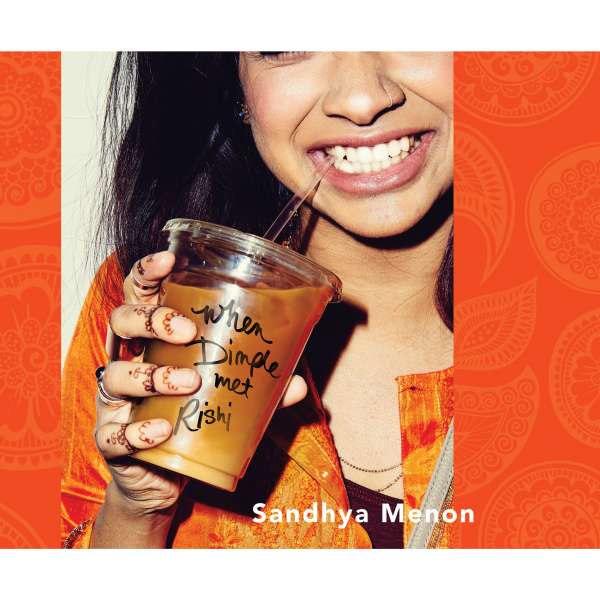 when dimple met rishi by sandhya menon when dimple met rishi by sandhya menon