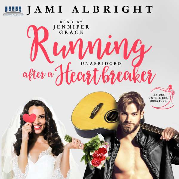 Running After a Heartbreaker - Brides on The Run, Book 4 (Unabridged) von Jami Albright
