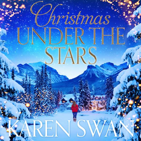 Christmas Under the Stars (Unabridged) von Karen Swan