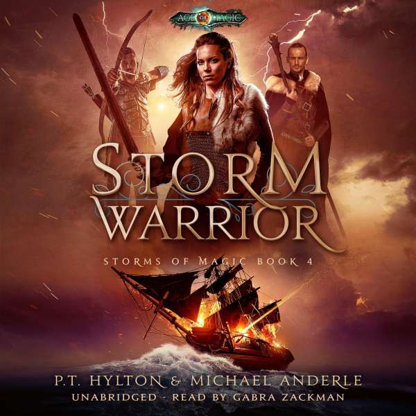 Storm Warrior - Storms of Magic, Book 4 (Unabridged) von P.T. Hylton