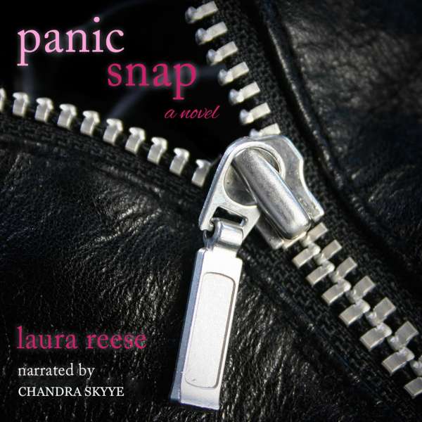 Panic Snap - A Novel von Laura Reese