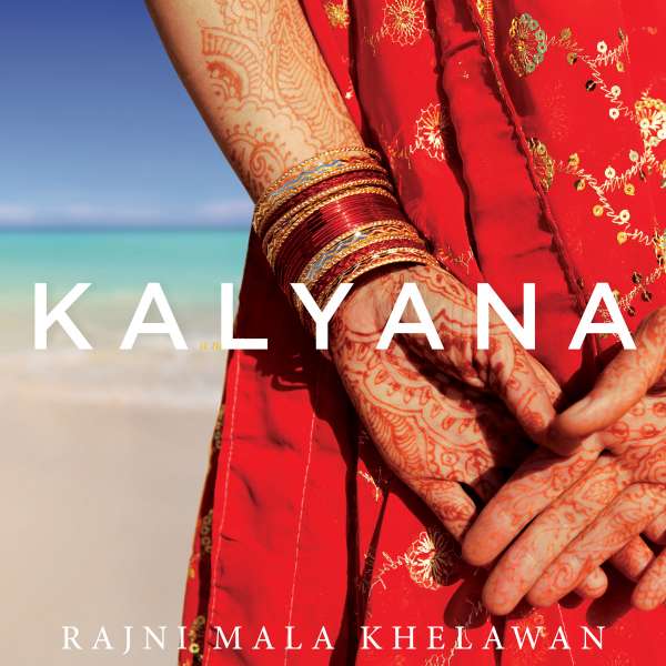 Kalyana (Unabridged) von Rajni Mala Khelawan