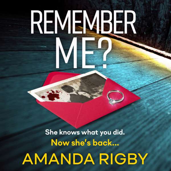 Remember Me? - A brand new addictive psychological thriller that you won't be able to put down in 2021 (Unabridged) von Amanda Rigby