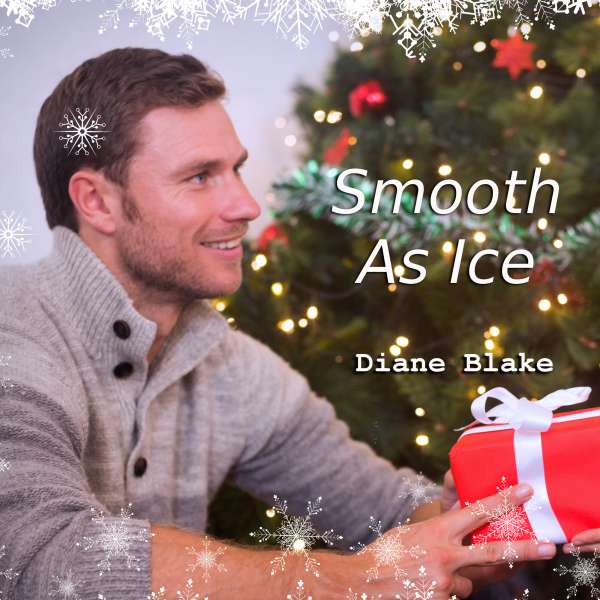 Smooth As Ice - A Second Chance Holiday Romance Short Story (Unabridged) von Diane Blake