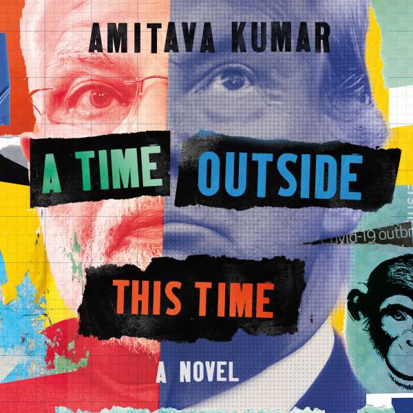 A Time Outside This Time (Unabridged) von Amitava Kumar