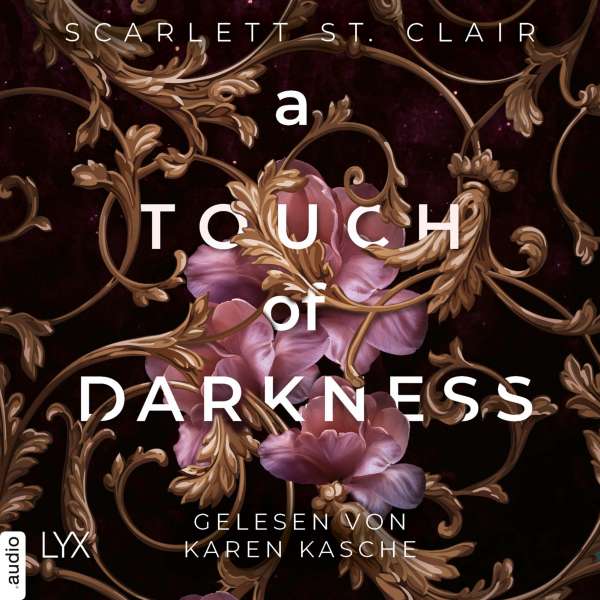 A Touch of Darkness - Hades&Persephone, Teil 1 (Ungekürzt) von Scarlett St. Clair