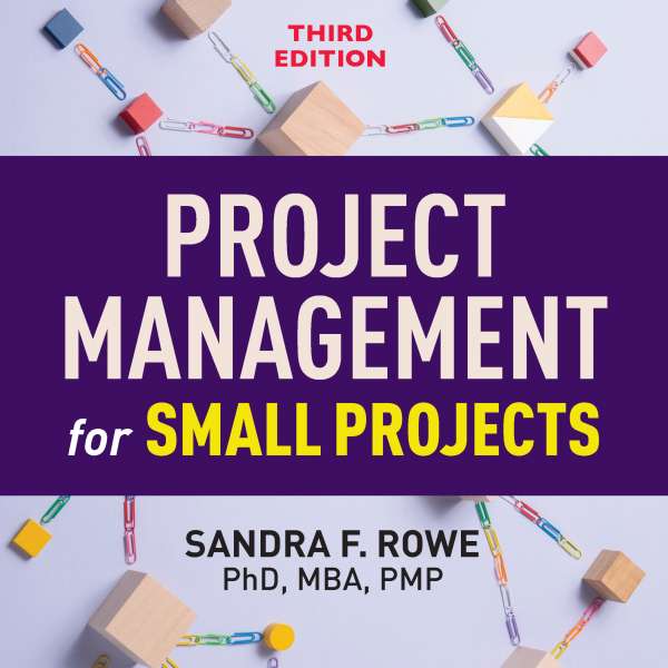 Project Management for Small Projects (Unabridged) von Sandra F. Rowe
